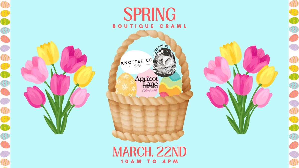 Spring Boutique Crawl