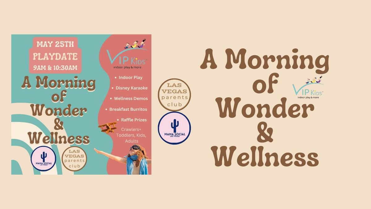 A Morning of Wonder and Wellness
