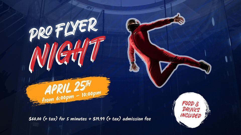 Pro Flyer Night at iFLY Oakville!