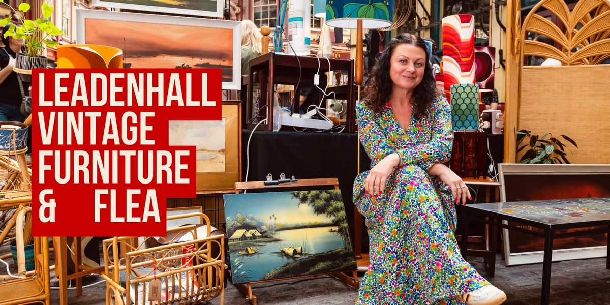 The Leadenhall Vintage Furniture & Flea Market