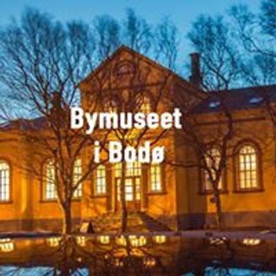 Bymuseet i Bod\u00f8