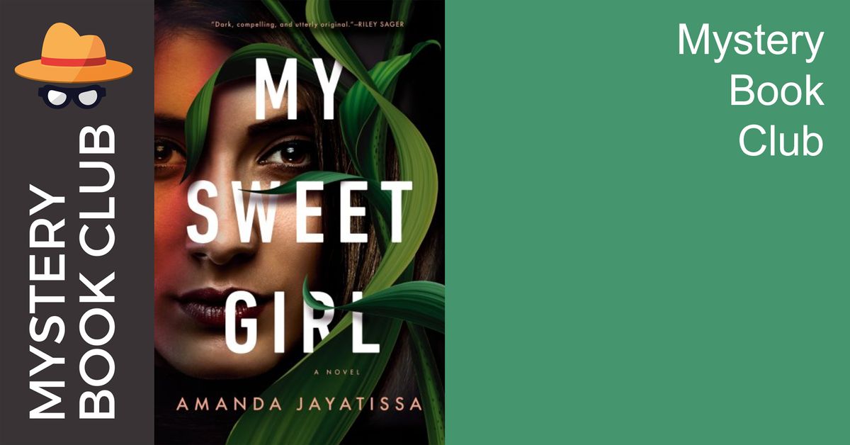 Mystery Book Club: My Sweet Girl by Amanda Jayatissa