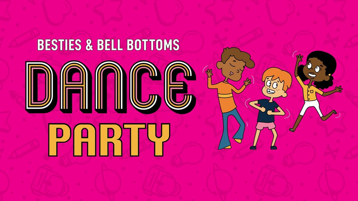 February KidX Club Event: Besties & Bell Bottoms Dance Party