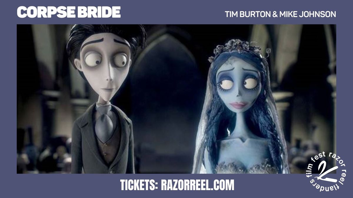 Razor Reel Flanders Film Fest \u2022 Corpse Bride