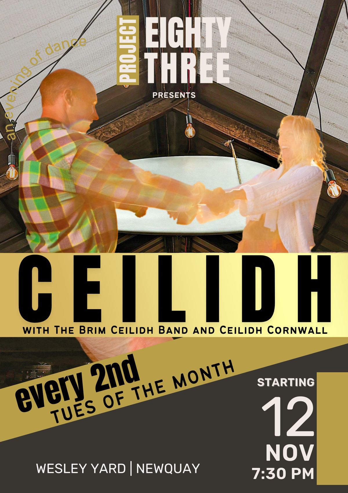 CEILIDH DANCE | EVERY 2ND TUES OF THE MONTH | STARTS NOV | 7:30PM | PROJECT EIGHTY THREE | NEWQUAY