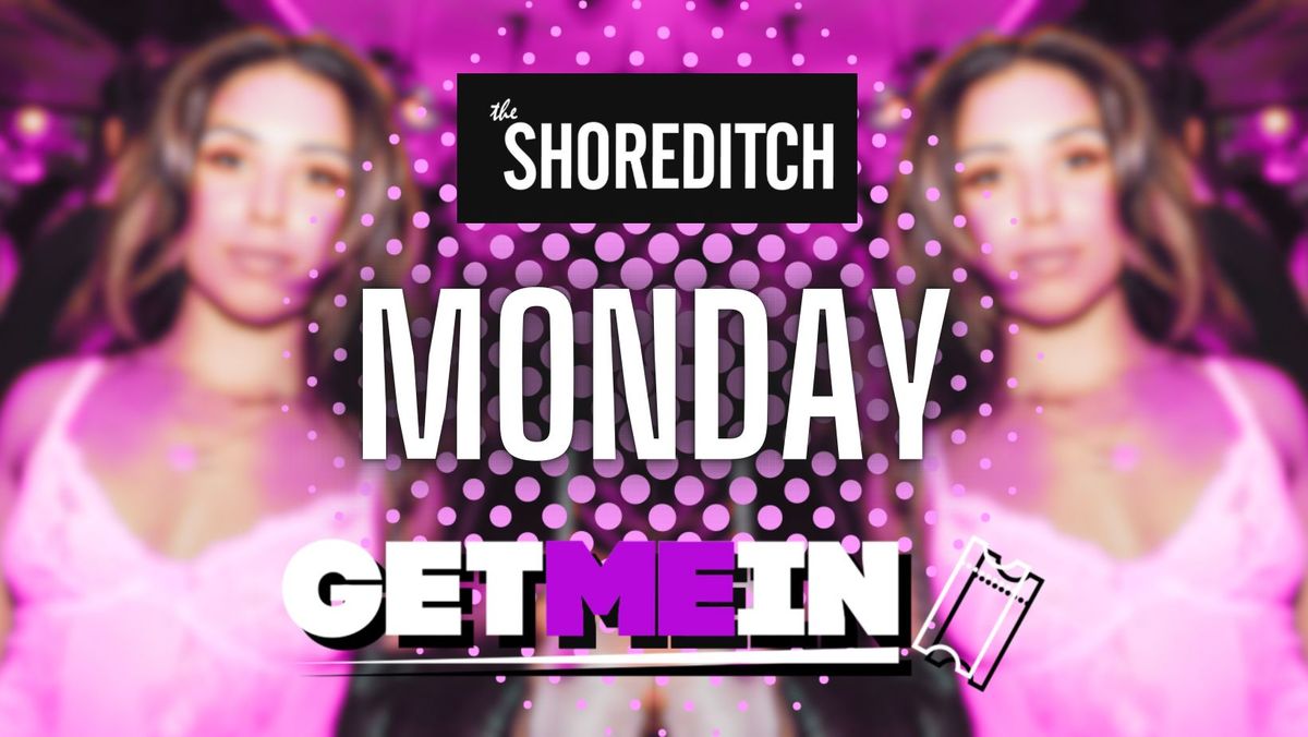 The Shoreditch \/\/ Tropical Every Monday \/\/ Party Tunes, Sexy RnB, Commercial \/\/ Get Me In!