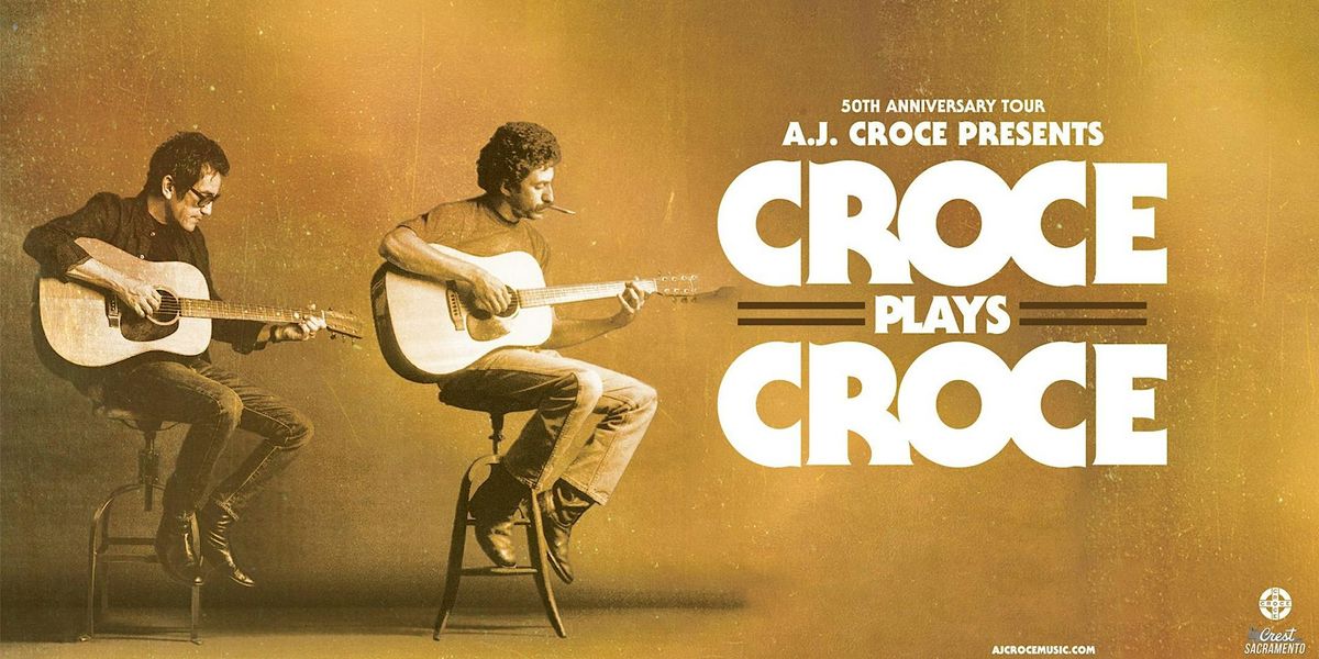 Croce Plays Croce 50th Anniversary at Crest Theatre