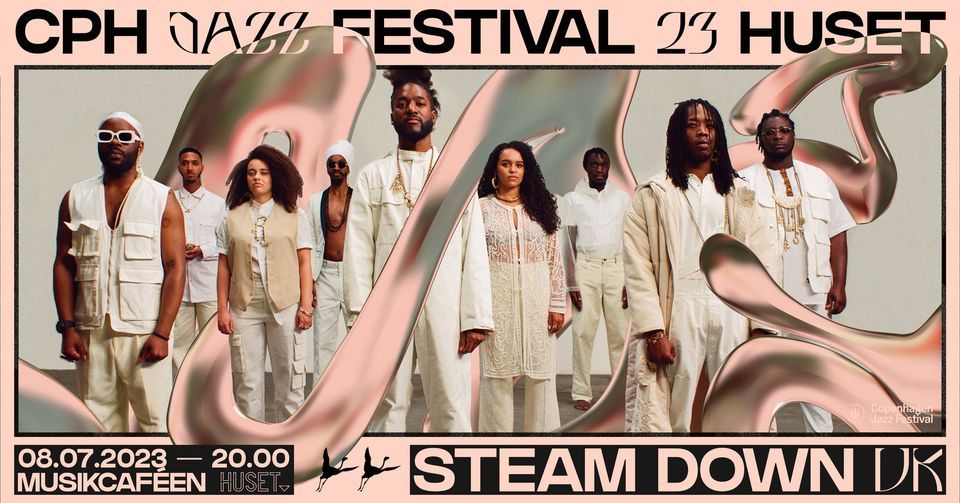 Steam Down (UK) | Copenhagen Jazz Festival 2023 | HUSET