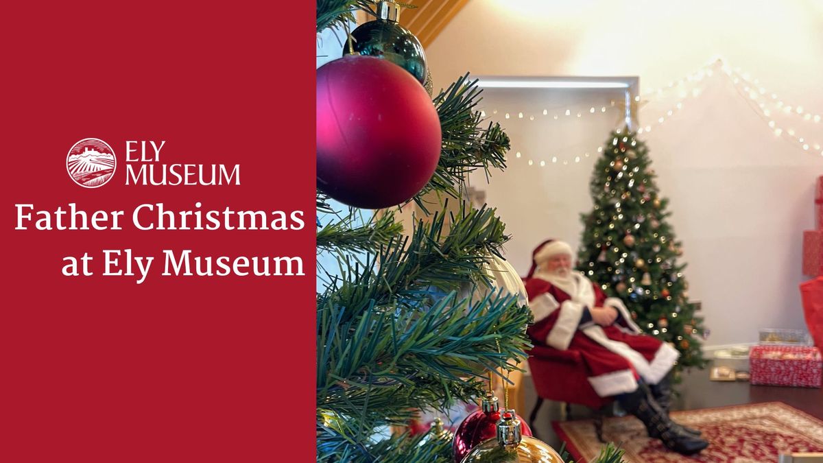 Father Christmas at Ely Museum