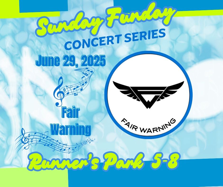 Sunday Funday Concert Series: Fair Warning