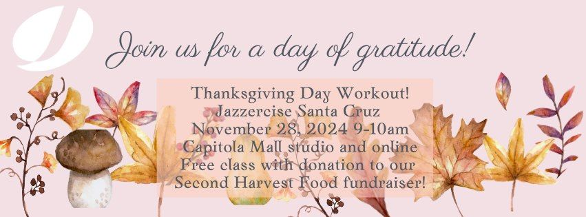 Thanksgiving Day Jazzercise Class!