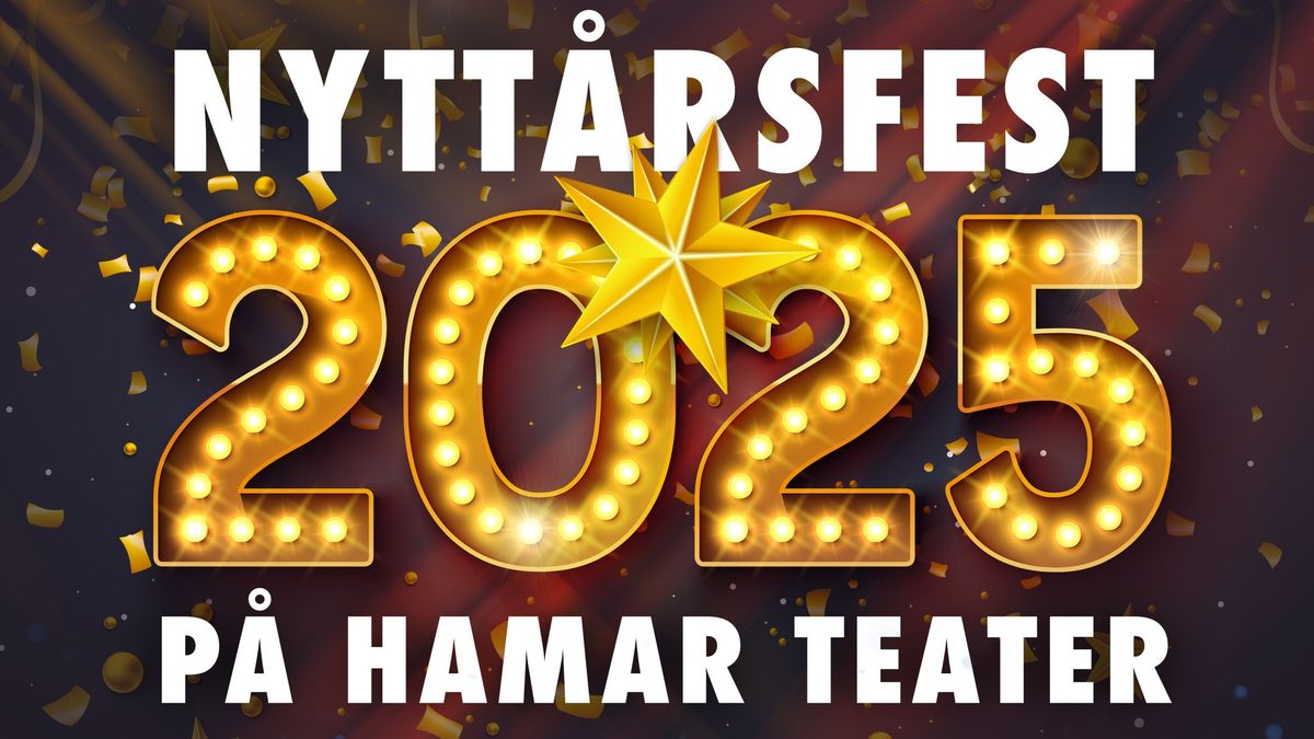 Nytt\u00e5rsfest p\u00e5 Hamar Teater!