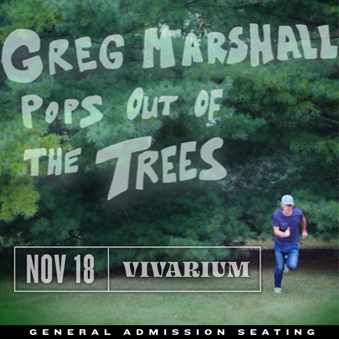 Greg Marshall Pops Out of the Trees