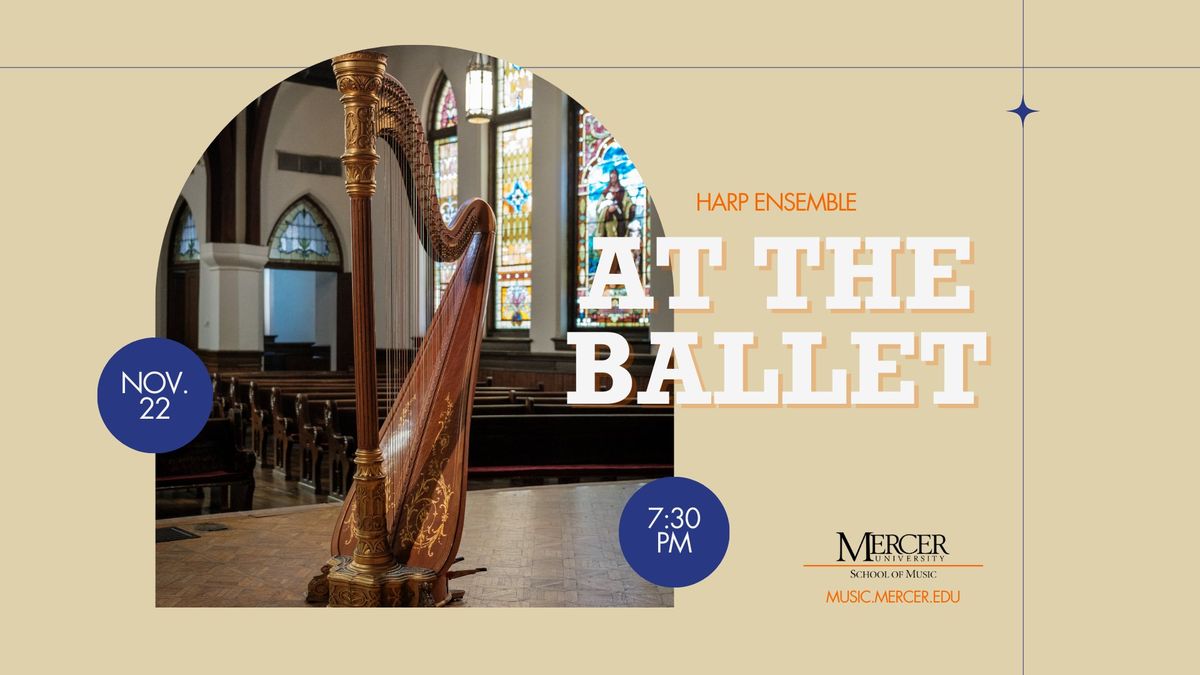 Mercer University Harp Ensemble present At the Ballet