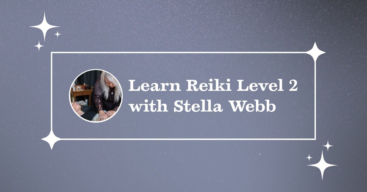 Learn Reiki Level 2 - The Second Degree