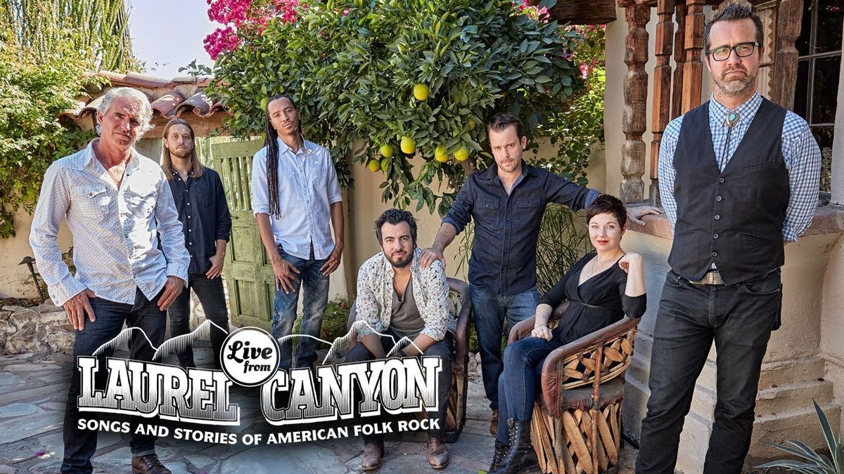 Live From Laurel Canyon - Songs & Stories of American Folk Rock