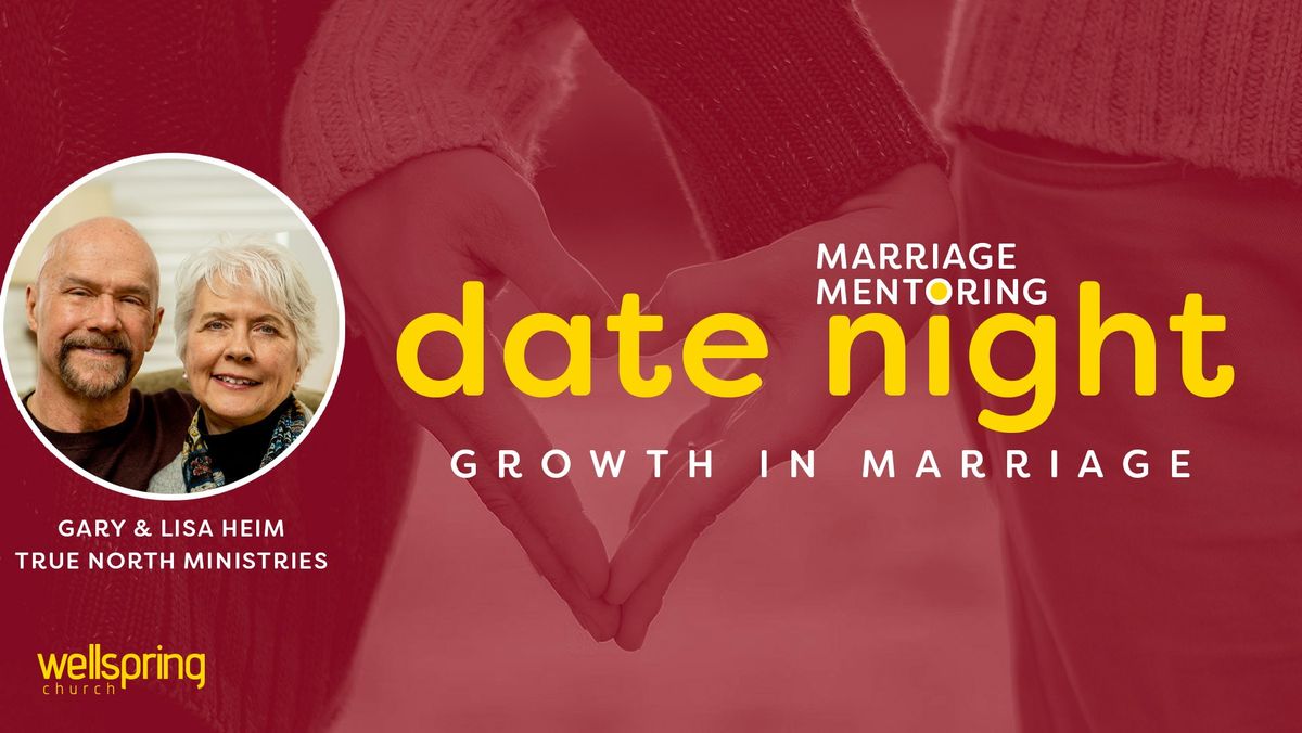 Marriage Date Night: Growth in Marriage