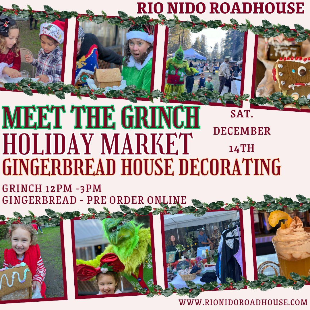 Meet The Grinch & Gingerbread Houses!