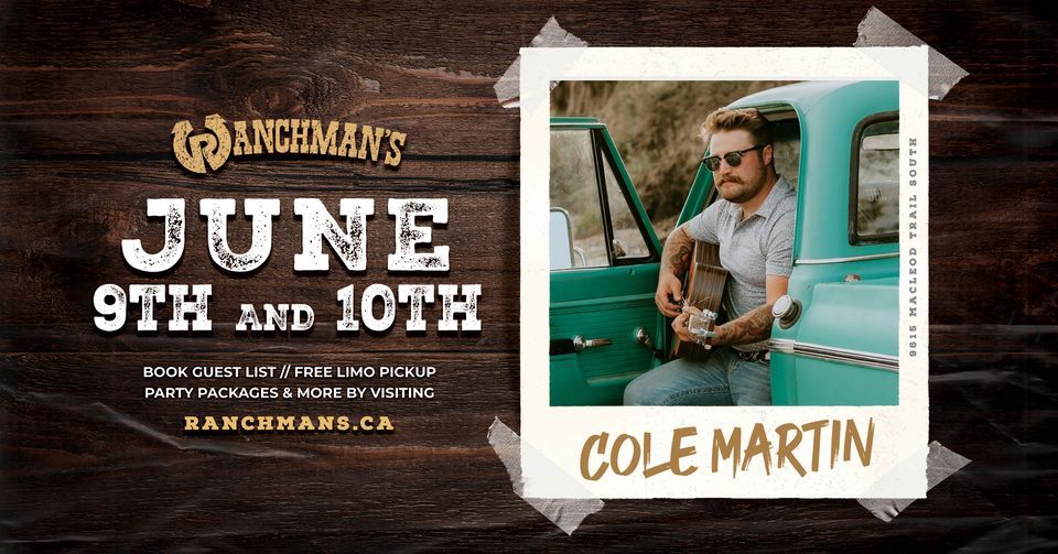 COLE MARTIN LIVE AT RANCHMANS!