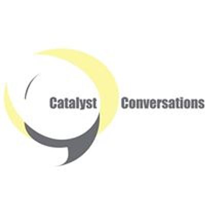 Catalyst Conversations