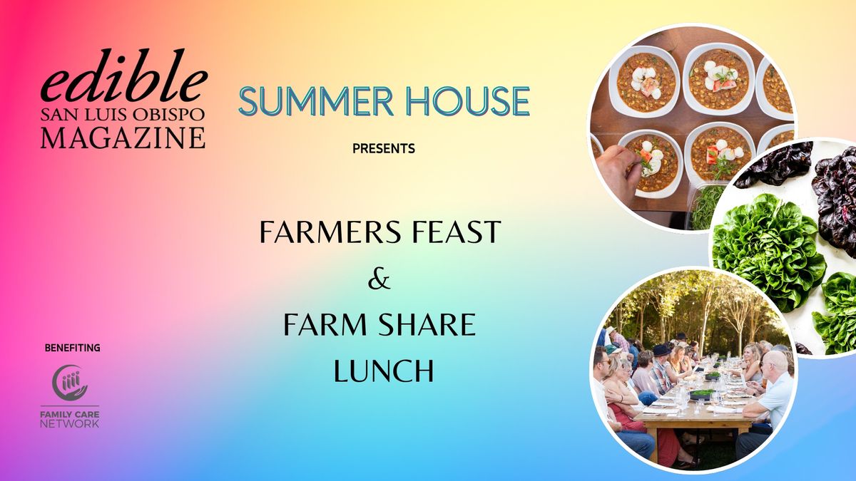 Edible Magazine's Farmers Feast and Farm Share Lunch 