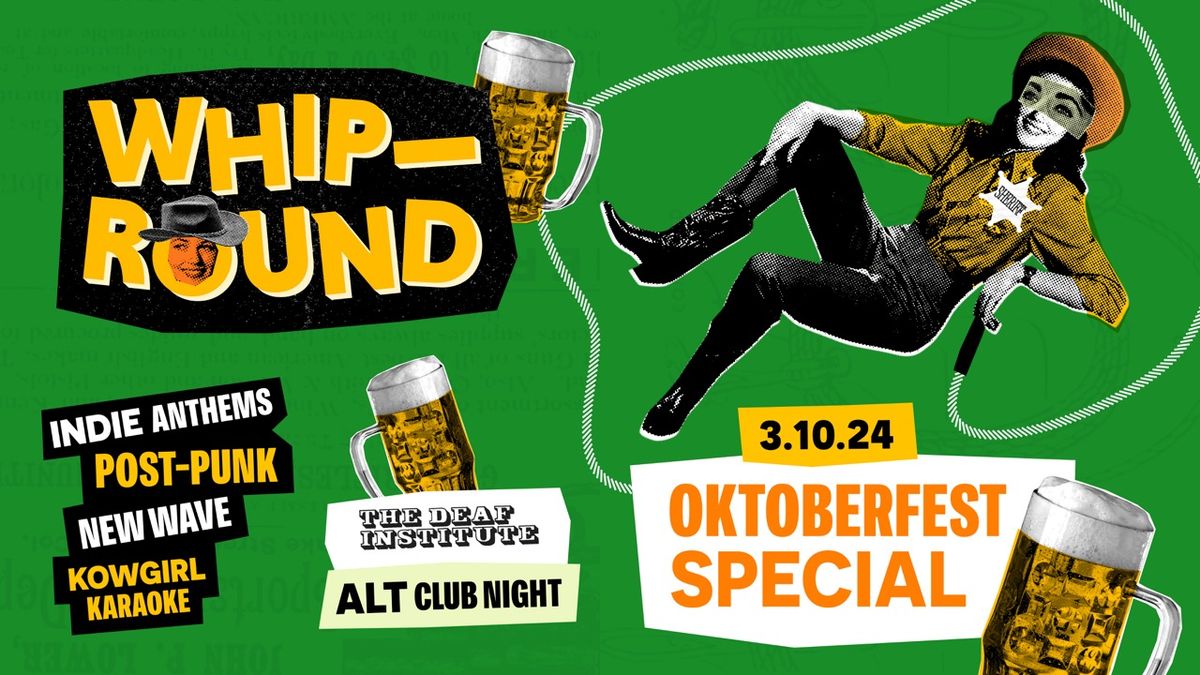 Whip Round\ud83e\udd20 OKTOBERFEST SPECIAL\ud83c\udf7a