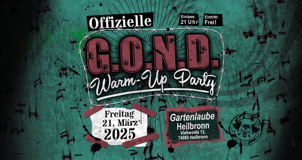 G.O.N.D. Warm-Up Party @Heilbronn | Gartenlaube