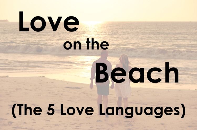 Love on the Beach (5 Love Languages) - June