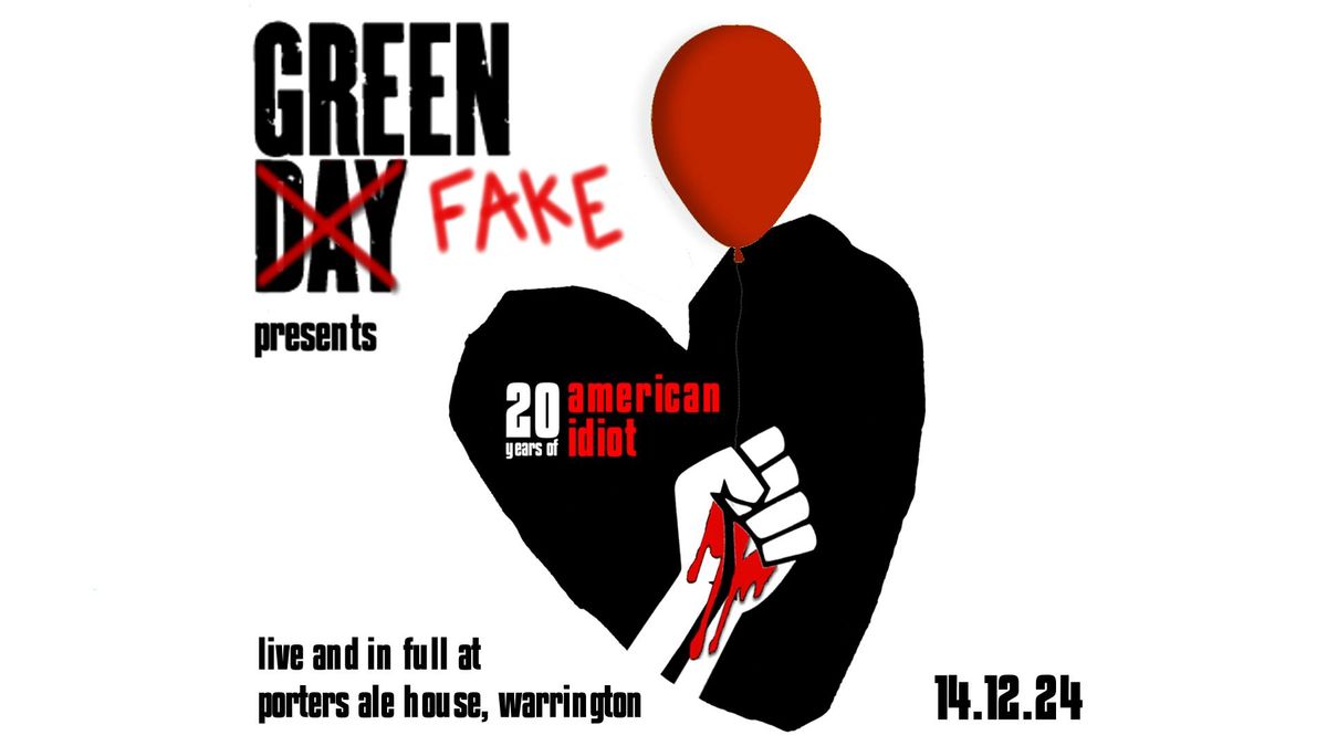 Green FAKE presents - 20 Years of American Idiot