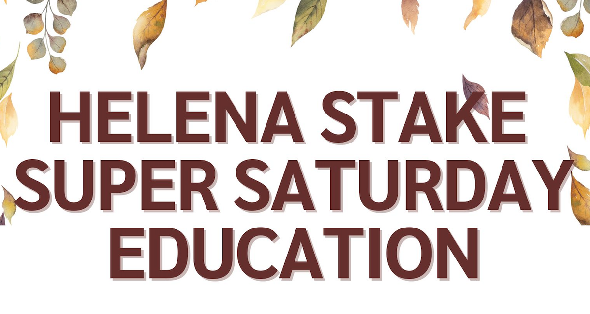 Helena Relief Society Super Saturday