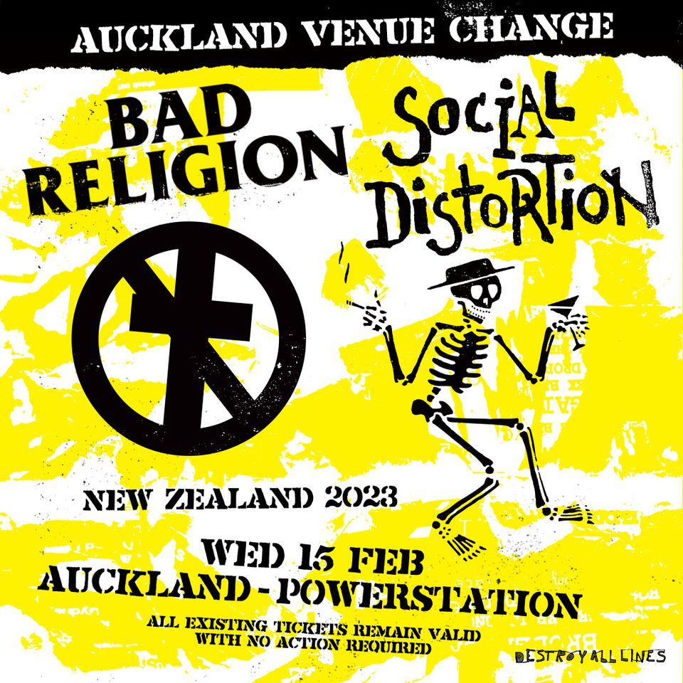 Bad Religion & Social Distortion 2023 Tour \/\/ Auckland \/\/ Powerstation \/\/ Venue Change