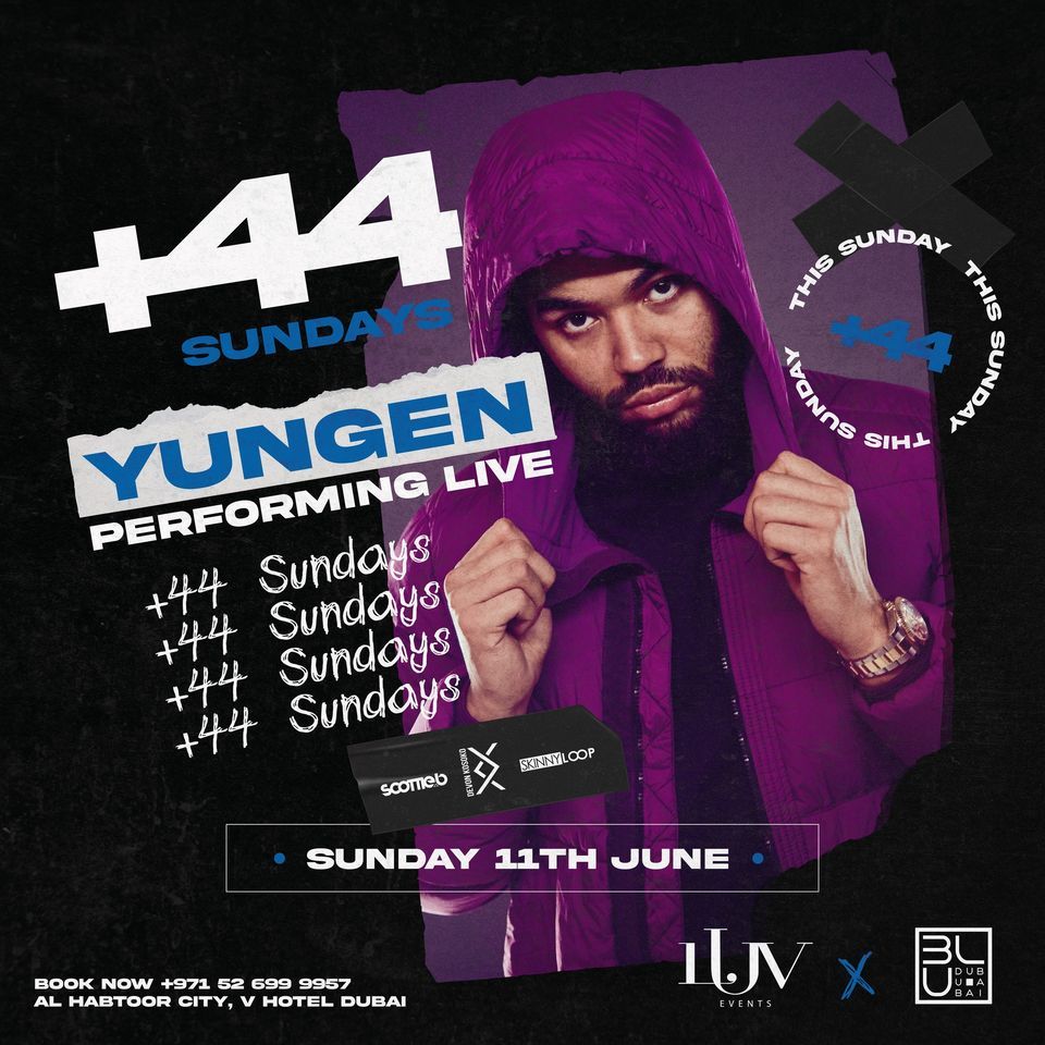+44 Sundays: Yungen LIVE | 11.06.2023 | BLU Dubai