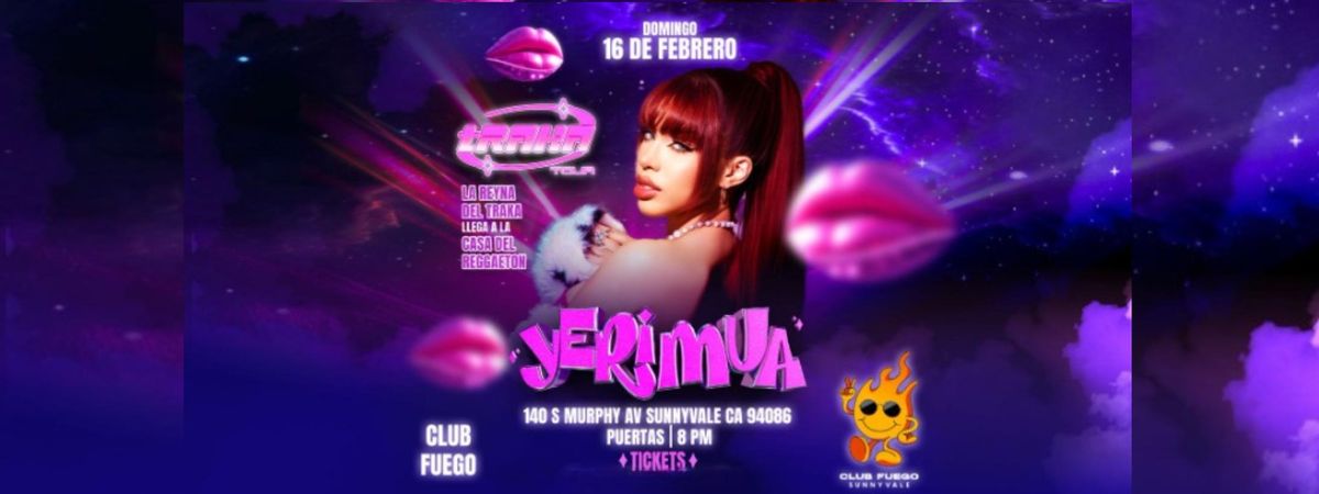 YERIMUA TRAKA TOUR EN CLUB FUEGO