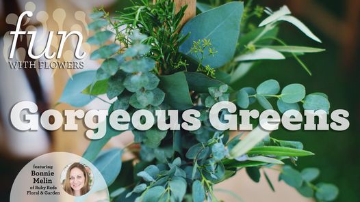 Fun with Flowers: Gorgeous Greens