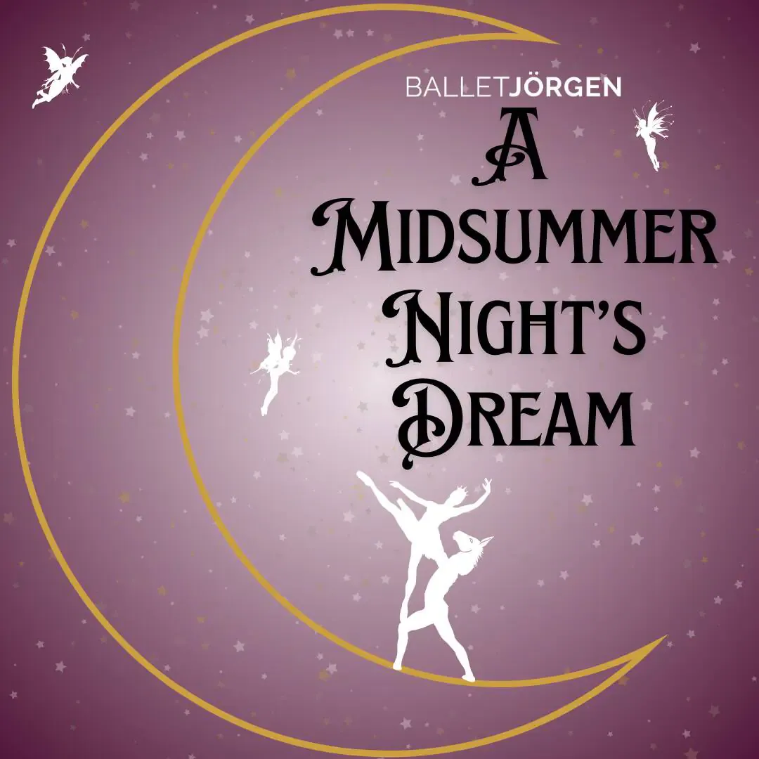 Ballet Jorgen - A Midsummer Nights Dream at Jeanne & Peter Lougheed Performing Arts Centre