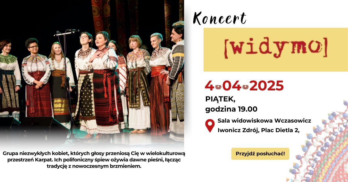 Koncert zespo\u0142u Widymo - pie\u015bni Karpat w  Iwoniczu Zdroju