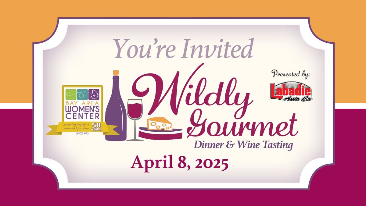 Wildly Gourmet Dinner and Wine Tasting