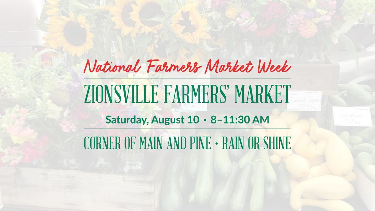 National Farmers Market Week at the Zionsville Farmers' Market