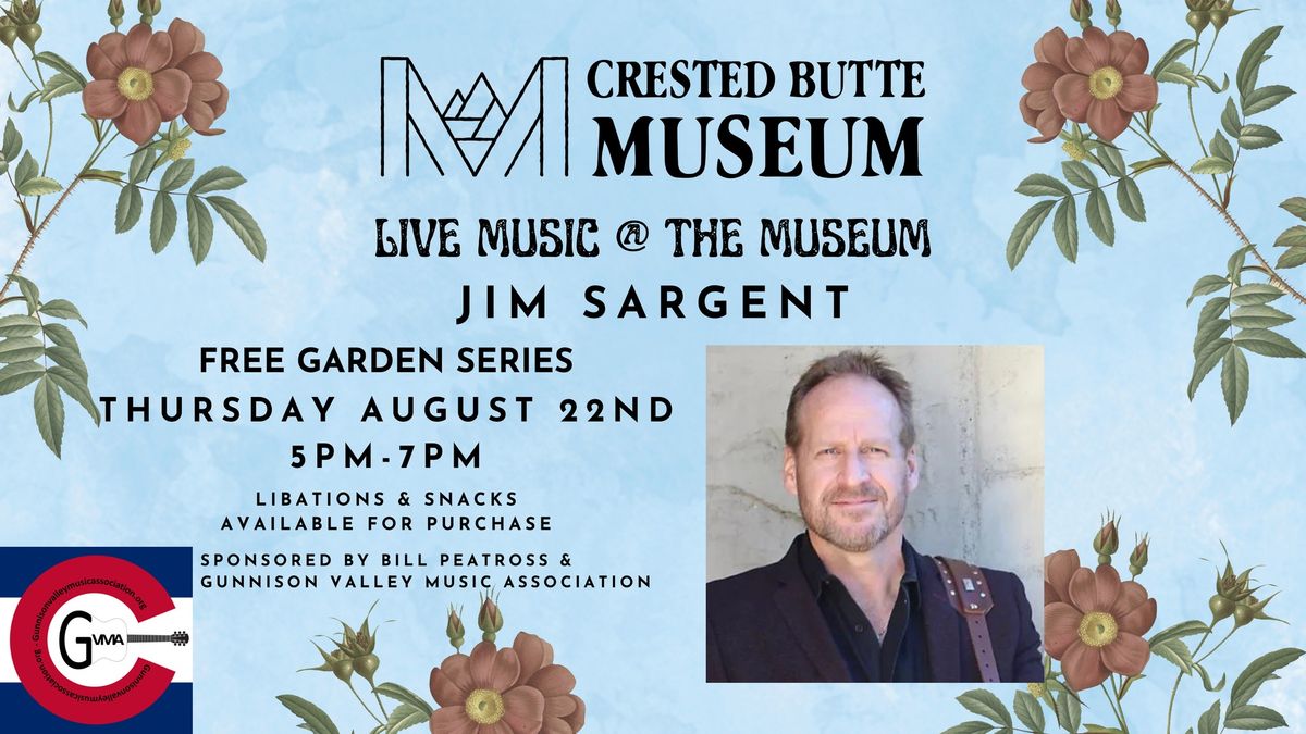 Free Music in the Garden featuring Jim Sargent 