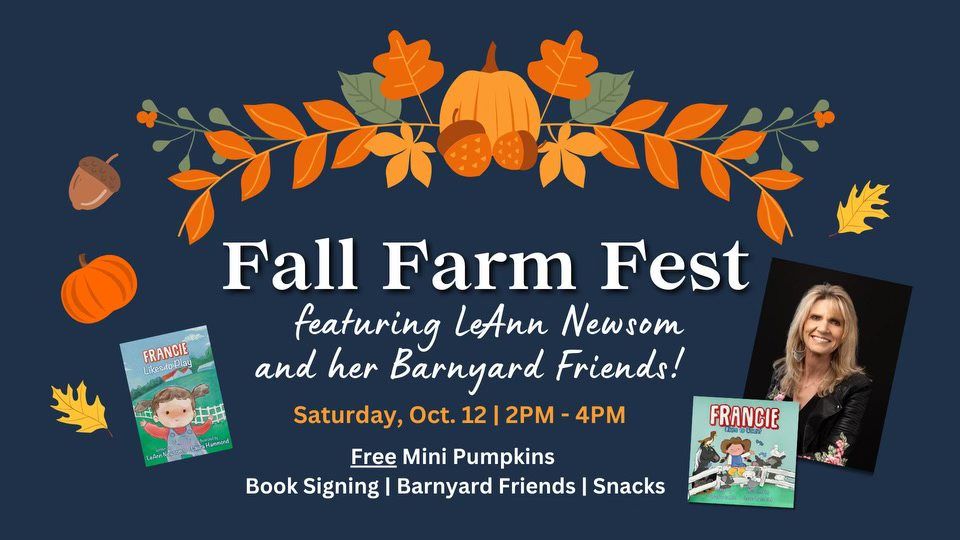 Fall Farm Fest with LeAnn Newsom and her Barnyard Friends!