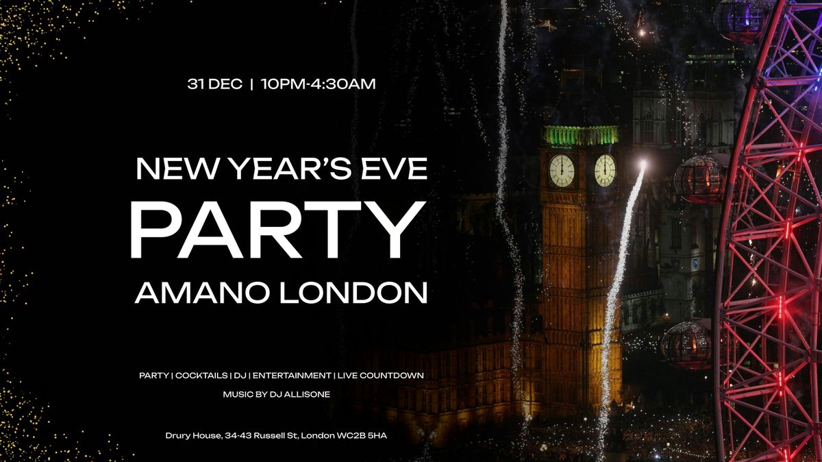 New Year\u2019s Eve Party - 31 December - Amano Club 