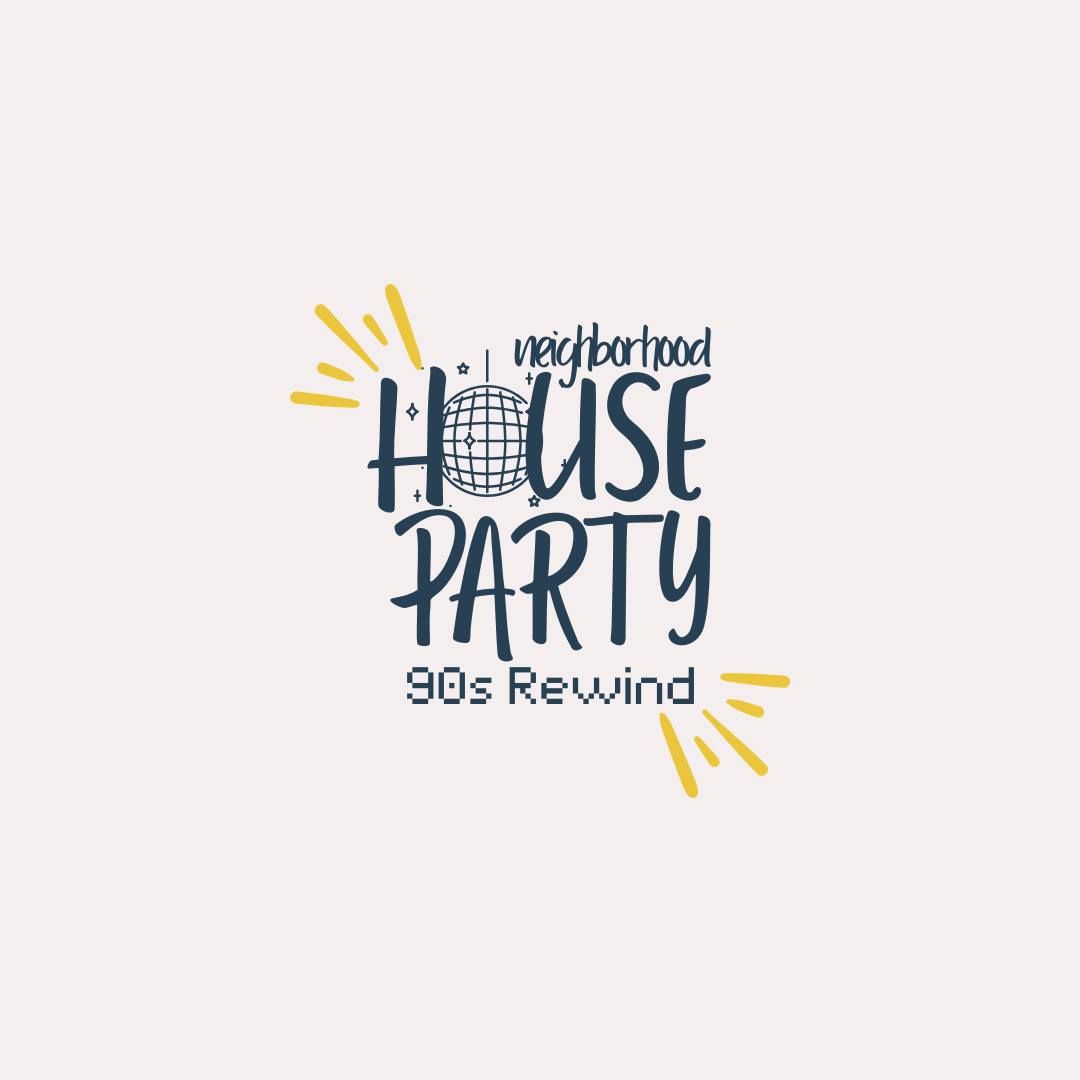 House Party: 90's Rewind