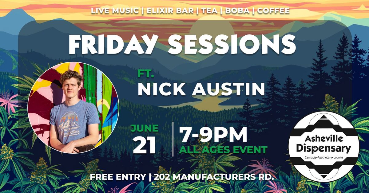 Friday Sessions ft. Nick Austin