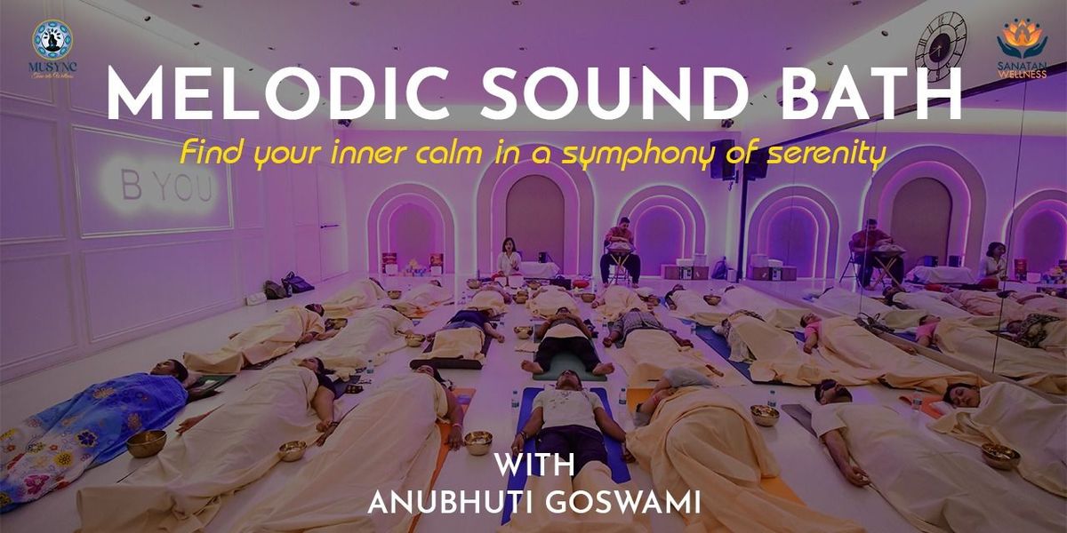 MuSync presents Melodic Sound Bath