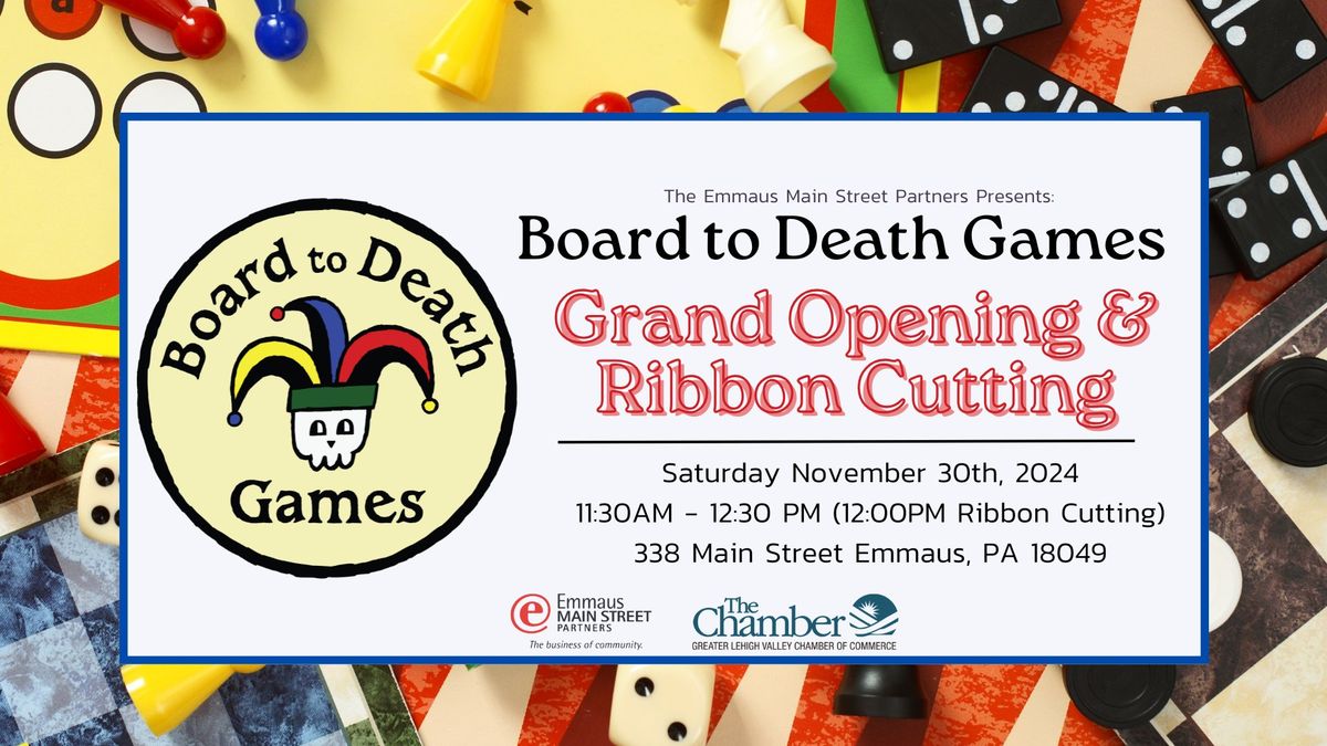 Board to Death Games Ribbon Cutting