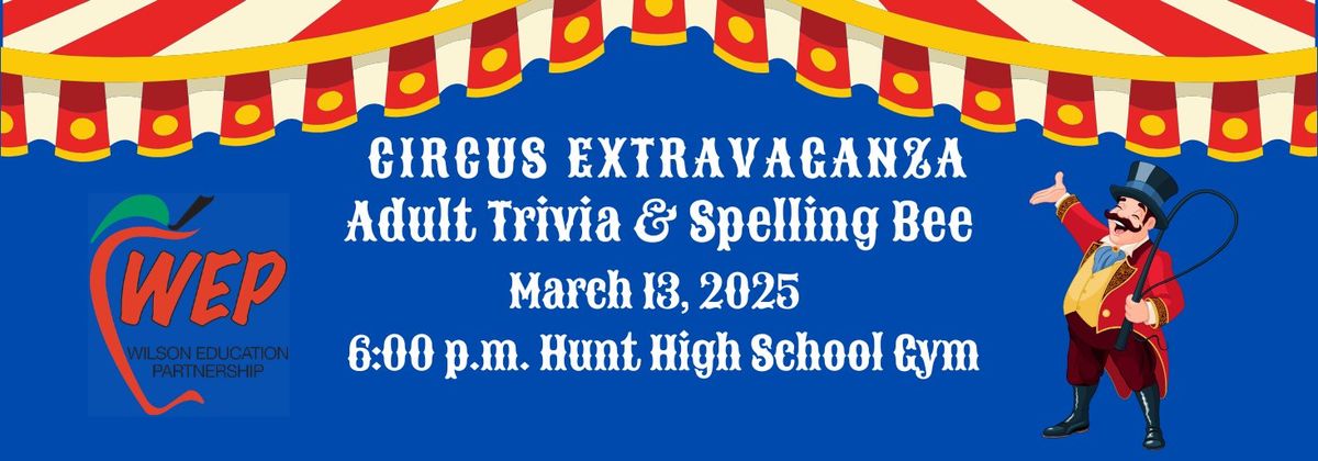 Circus Extravaganza - Adult Trivia & Spelling Bee