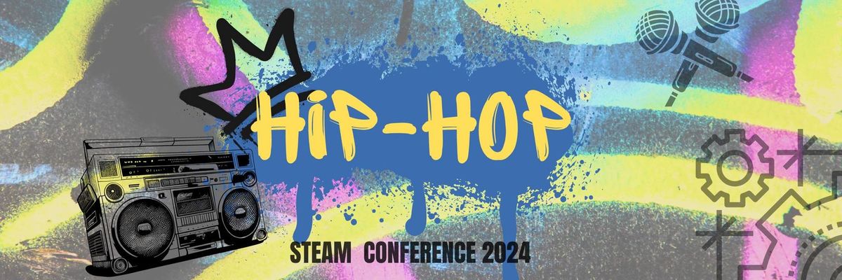 2024 Hip-Hop STEAM Conference 