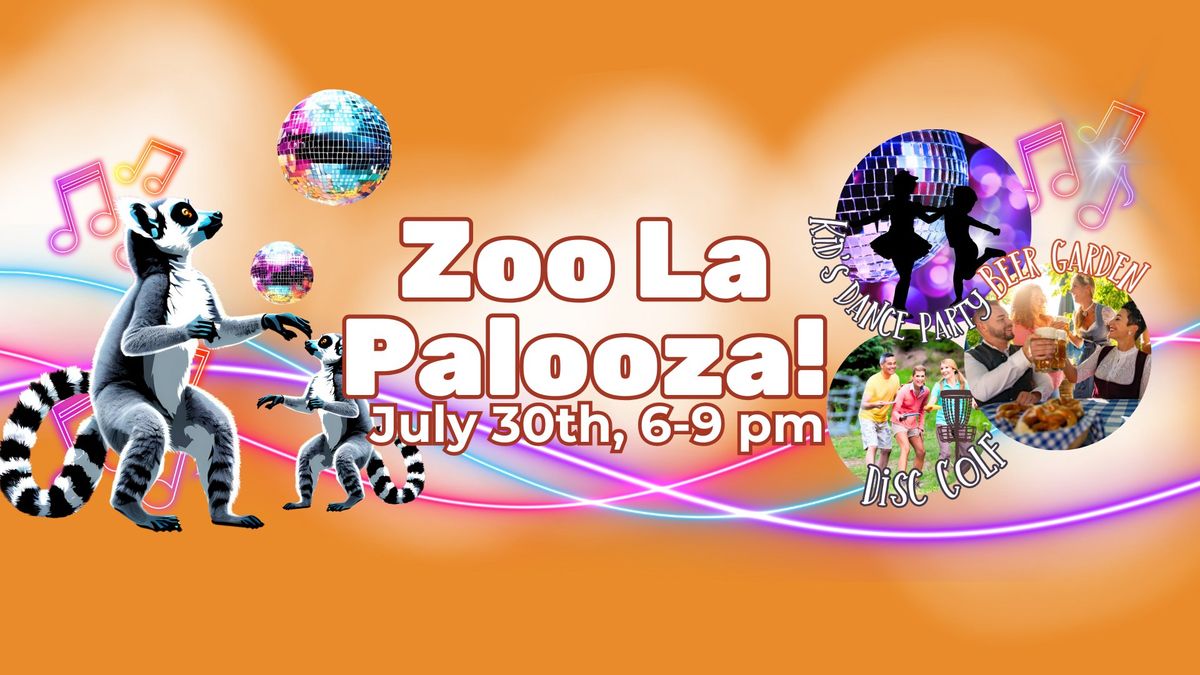 Zoo La Palooza