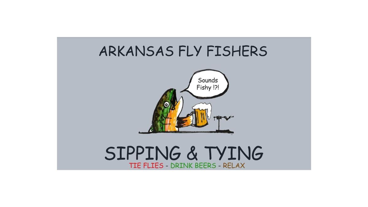 Sipping and Tying: AFF's Social Fly Tying Night (NOW TUESDAY NIGHT)