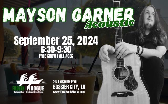 Mayson Garner Acoustic @ Frozen Pirogue